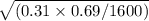 \sqrt{( 0.31 \times 0.69 / 1600)}