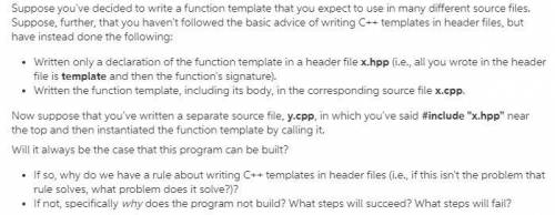 Suppose you've decided to write a function template that you expect to use in many different source