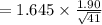=1.645\times\frac{1.90}{\sqrt{41} }
