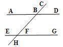 Given: AD and EG, transversal CH ∠ABC and  are same side exterior angles