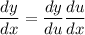 \displaystyle \large{\frac{dy}{dx} = \frac{dy}{du} \frac{du}{dx}}