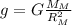 g=G\frac{M_{M}}{R_{M}^{2}}