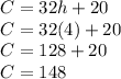 C=32h+20\\C=32(4)+20\\C=128+20\\C=148