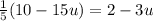\frac{1}{5} (10 - 15u) = 2 - 3u