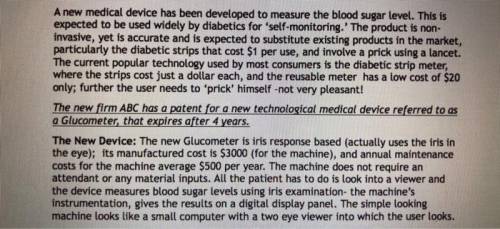 1. Suppose the Glucometer company is to sell the machine only to hospitals, and the company will mai