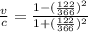\frac{v}{c}=\frac{1-(\frac{122}{366} )^2}{1+(\frac{122}{366})^2}