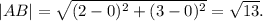 |AB|=\sqrt{(2-0)^2+(3-0)^2} =\sqrt{13}.