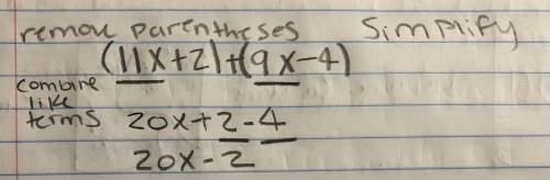(11x + 2) + (9x -4) can someone help me plzz