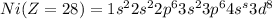 Ni(Z=28)=1s^22s^22p^63s^23p^64s^s3d^8