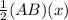 \frac{1}{2}(AB)(x)
