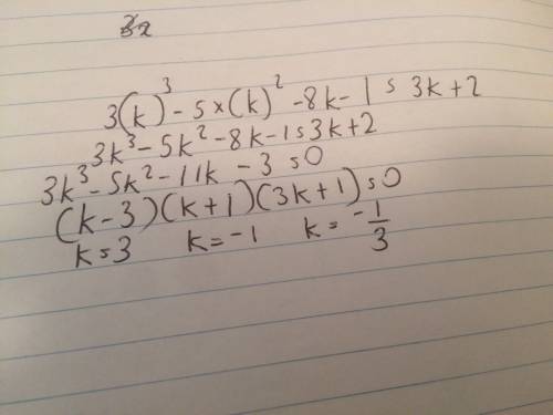 Let f(x)=3x^3-5x^2-8k-1, where k is a constant. when f(x) is divided by x-k, the quotient is g(x) an