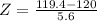 Z = \frac{119.4 - 120}{5.6}
