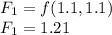 F_1=f(1.1,1.1)\\F_1=1.21