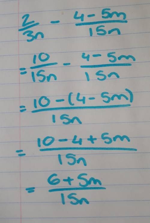 Express 2/3n - 4-5m/15n as a single fraction in its simplest form