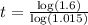 t=\frac{\text{log}(1.6)}{\text{log}(1.015)}