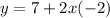 y=7+2x(-2)