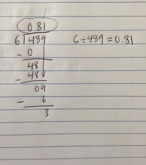 6 ÷ 489 in long division?
Please its for homework.