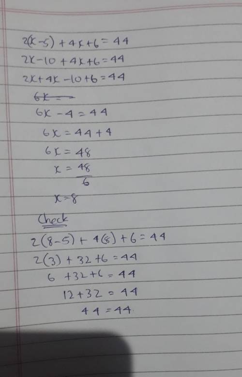Solve 2(x – 5) + 4x + 6 = 44