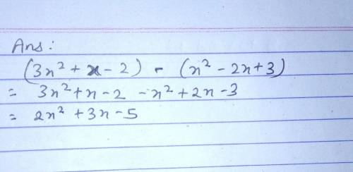 What is the result of subtracting X^2-2x+3 from 3x^2+x-2