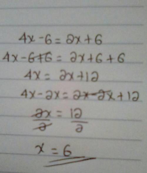 4x-6 = 2x+6 find the value of x