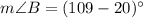 m\angle B=(109-20)^\circ