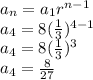 a_n=a_1r^{n-1}\\a_4=8(\frac{1}{3})^{4-1}\\a_4=8(\frac{1}{3})^{3}\\a_4=\frac{8}{27}