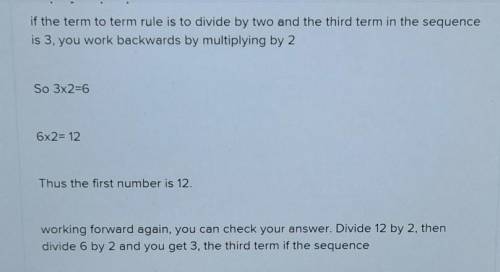 A rule of a sequence is divide by 2. The third term of a sequence is 3. What is the first term