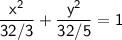 \sf \dfrac{x^2}{32/3} +\dfrac{y^2}{32/5} =1