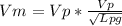 Vm=Vp*\frac{Vp}{\sqrt{Lpg} }