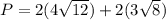 P=2(4\sqrt{12})+2(3\sqrt{8})