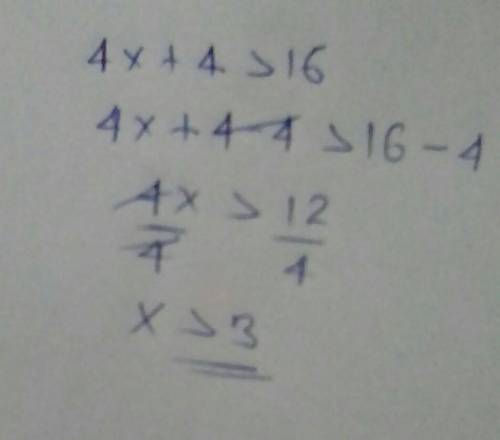 Solve 4x + 4>16 
Need help with this and how to do it