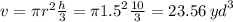 v = \pi {r}^{2}  \frac{h}{3}  = \pi {1.5}^{2}  \frac{10}{3}  = 23.56 \:  {yd}^{3}