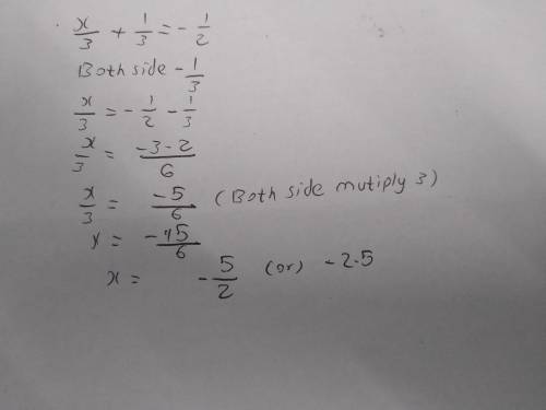 X/3 + 1/3 = -1/2
how do i solve for x?