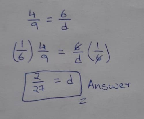 What is the solution of this proportion 4/9 = 6/d