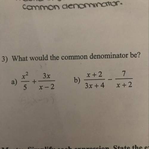 What would be the common denominator be? there are two questions!