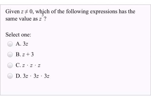 Given z ≠ 0, which of the following expressions has the same value as z3?