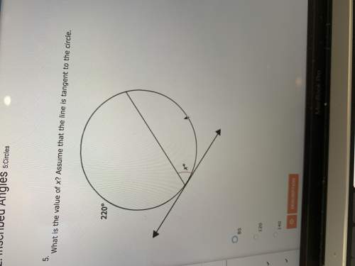 What is the value of x? assume that the line is tangent to the circle  85 120 140