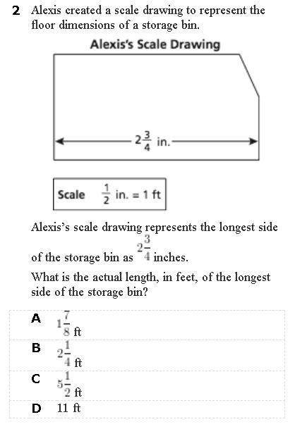 Alexis scale drawing represents the longest side of the storage bin as 2 3/4 inches. what is the act
