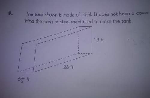 The tank shown is made of steel. it does not have a cover. find the area of steel sheet used to make
