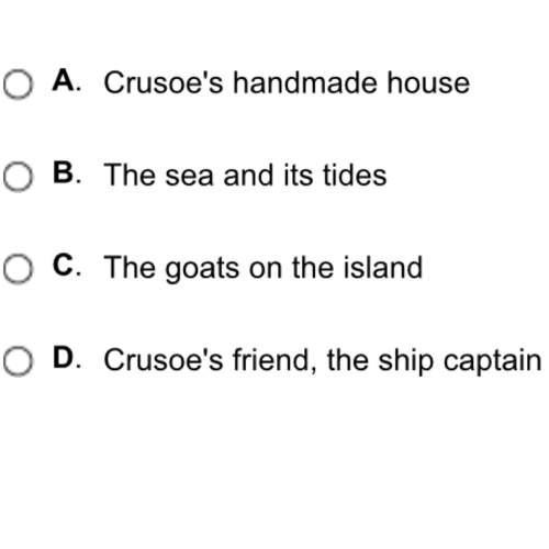 Answers in picture above! : :  who or what is most likely an antagonist in robinson crusoe?