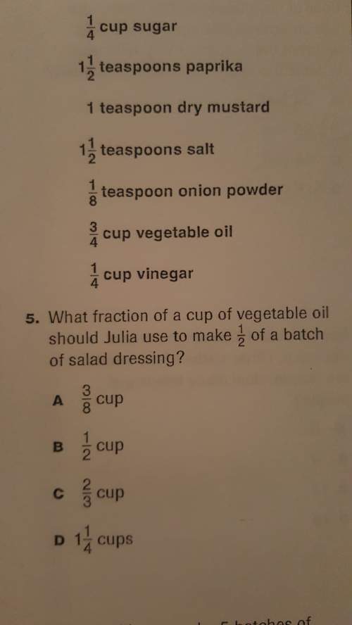 What fraction of a cup of vegetable oil should julia use to make 1\2 of a batch of salad dressing