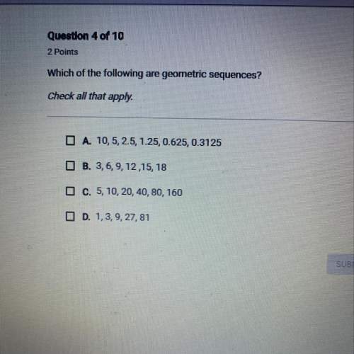 Which of the following are geometric sequences?  check all that apply.