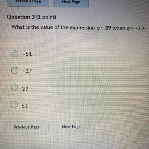 What is the value of the expression q - 39 when q= -12?