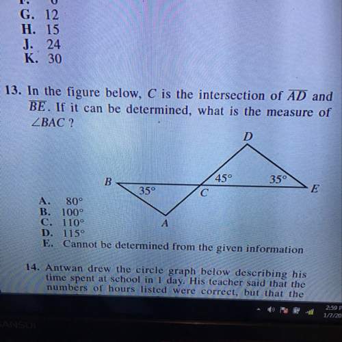 In the figure below, c is the intersection of ad and be. what is the measure of bac