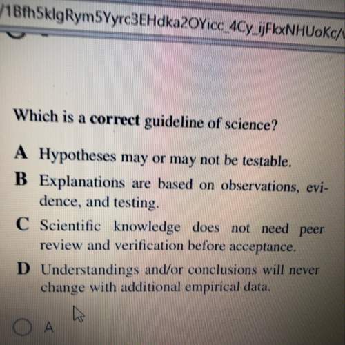Which is a correct guideline of science?