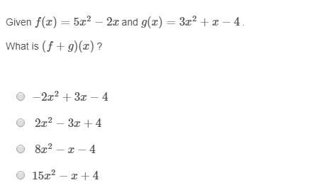 Given f(x)=5x^2−2x and g(x)=3x ^2+x−4 .