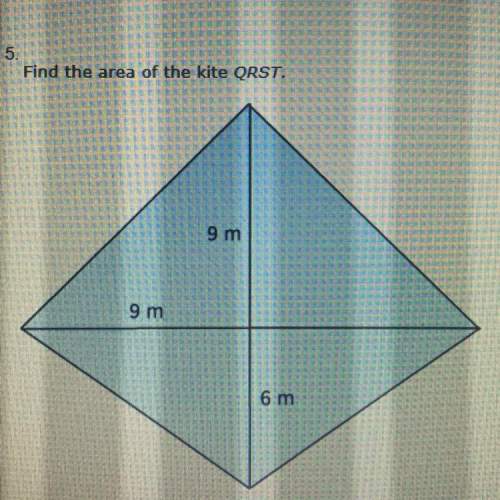 Find the area of the kite qrst. !  a. 90m^2 b. 108m^2 c. 216 m^2 d. 1