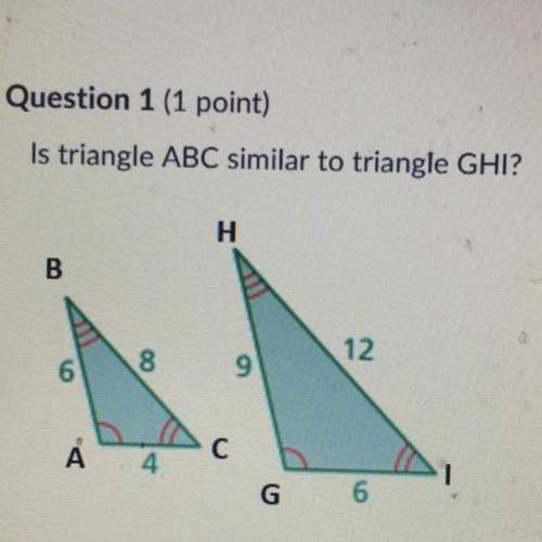 Is triangle abc similar to triangle ghi?  1. yes, all sides are proportional  2.
