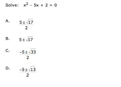 Solve +- radical x^2-5x+2=0 explain.
