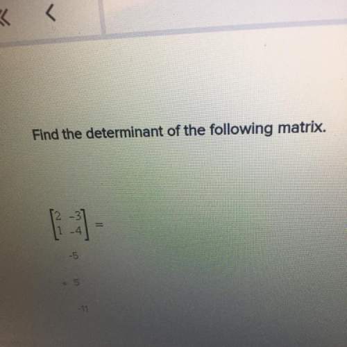 Find the determinant of the following matrix.